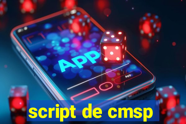 script de cmsp